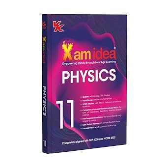 Xam idea Physics Class 11 Book | CBSE Board | Chapterwise Question Bank | Based on Revised CBSE Syllabus | NCERT Questions Included | 2025-26 Exam