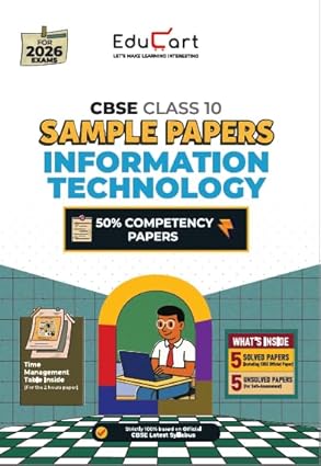 Educart CBSE Sample Paper Class 10 2025-26 Information Technology (Introducing exclusive step-by-step new practice concept on 2026 pattern)