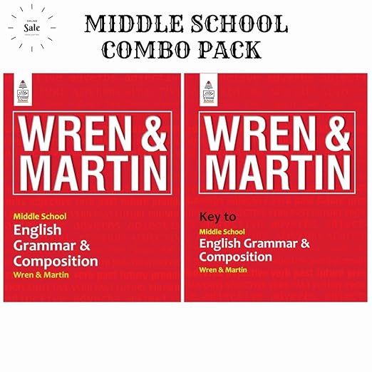 Middle School English Grammar and Composition by Wren & Martin with Key to Middle School English Grammar and Composition By Wren & Martin - 2025 Edition with New Updated Syllabus (Set of 2 Books)