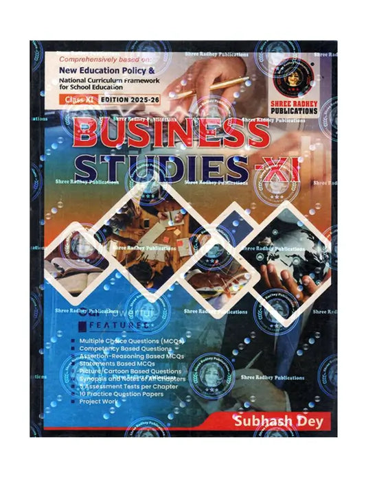 Shree Radhey – Business Studies Textbook for Class 11 by Subhash Dey | 2025