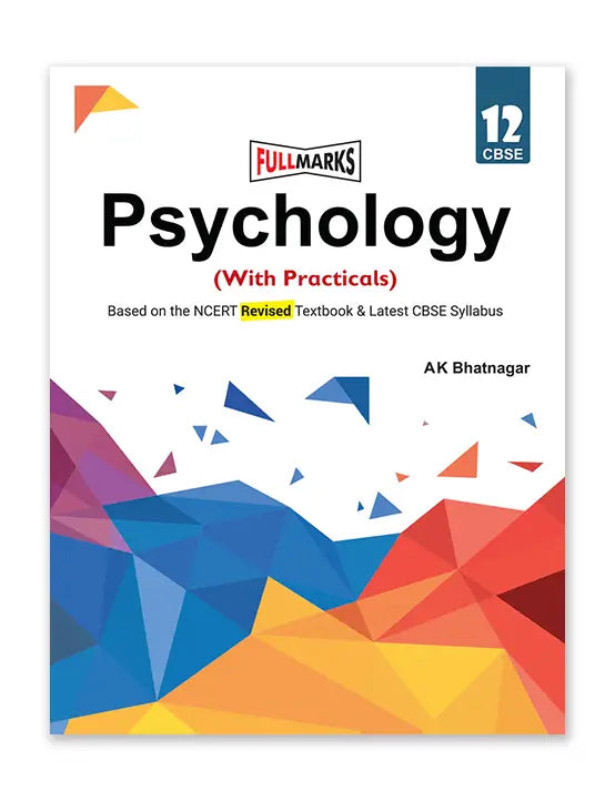 Full Marks PSYCHOLOGY CBSE Support Book Class 12 | NCERT Solutions | Question Bank | Reference Books | Help Books | Chapterwise Solutions | NCERT Textual Questions | Study Material | Practice Material