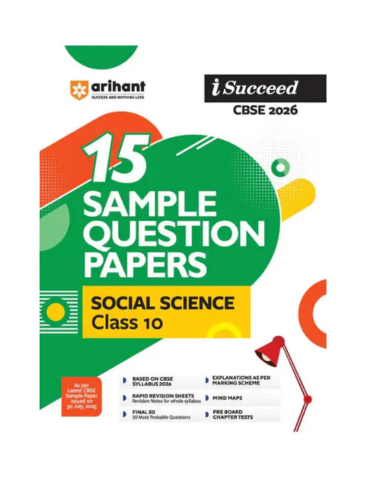 Arihant - Social Science, I-Succeed CBSE 2026 for Class 10 | 15 Sample Question Papers | Rapid Revision Sheets | 3 Stages Of Sample Papers | Fully Solved Board Paper 2025 | Based On Latest CBSE Sample Paper
