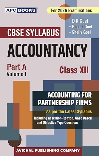 ACCOUNTANCY PART A VOL 1 (ACCOUNTING FOR PARTNERSHIP FIRMS) FOR CLASS 12 | DK Goel | APC BOOKS | 2025