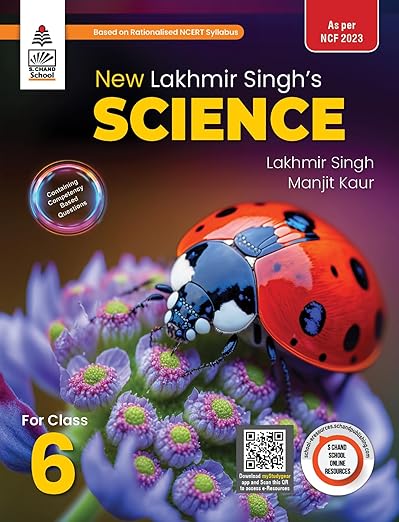S CHAND | LAKHMIR SINGH SCIENCE FOR CLASS 6 | 2025