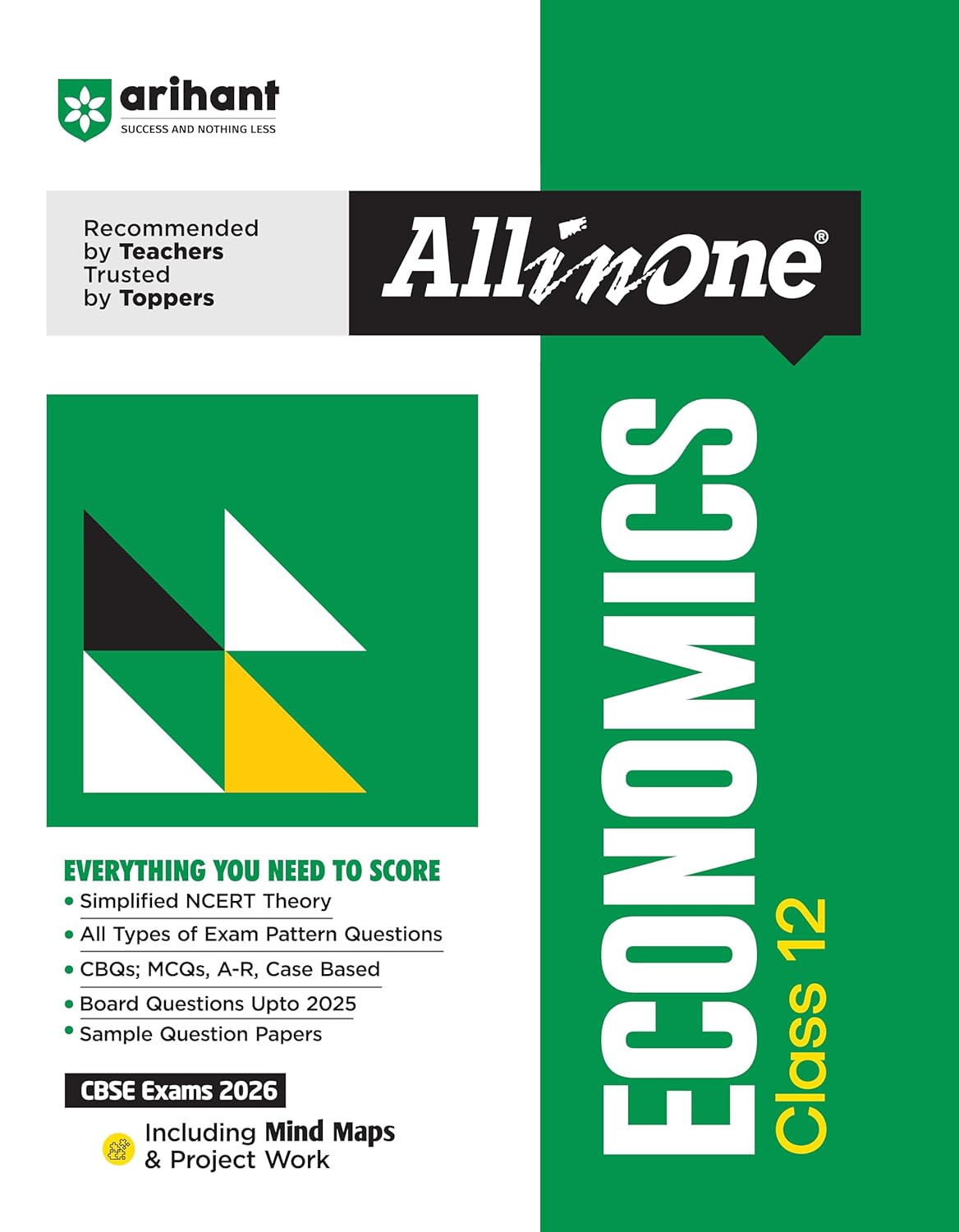 Arihant All in One Economics Class 12 for CBSE Exams 2025-26 | Simplified Theory, Topicwise Illustrations & Practice Questions, All Types of Exam Pattern Questions, CBQs, MCQs, A-R, Case Based, Sample Question Papers, Board Questions Upto 2025