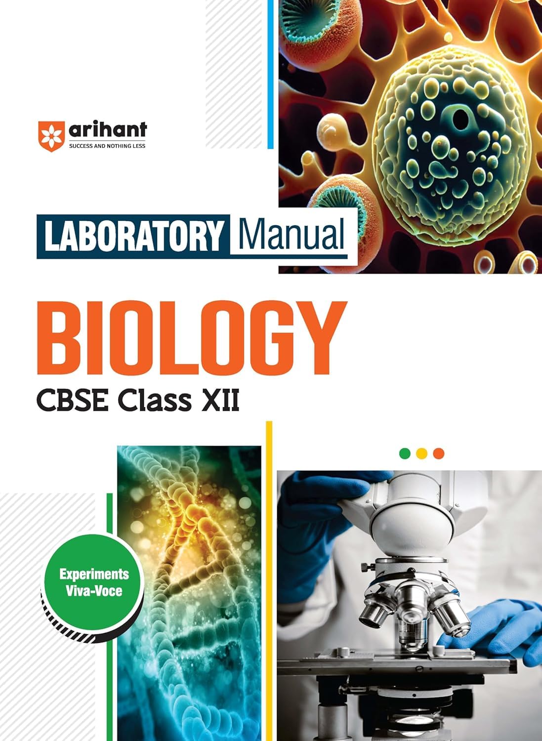 Arihant CBSE Lab Manual Physics, Chemistry, Biology for Class 12th, Experiment Project Viva-voce | Questions and Laboratory instruction based on CBSE