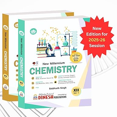 New Millennium CHEMISTRY Book for Class 12 (2025-2026 Session) | by DINESH Publications | Complete CBSE Syllabus with NCERT Solutions + Exemplar Problems