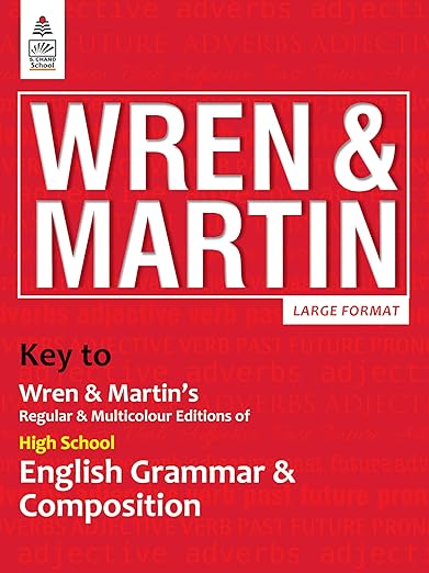 Key to High School English Grammar and Composition - by Wren & Martin (2025-26 Examination)