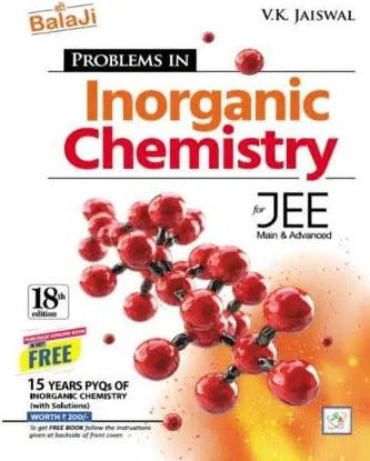 Balaji - Problems in Inorganic Chemistry for JEE Mains & Advanced + Inorganic Chemistry Chapterwise PYQs of 15 Yrs. - 2026 Exams [ENGLISH LANGUAGE | VK JAISWAL
