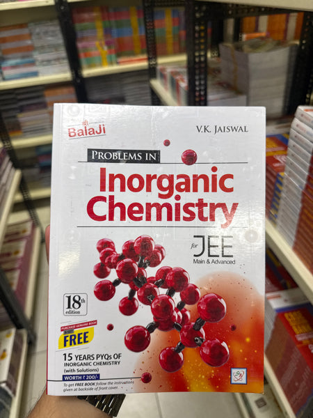 Balaji - Problems in Inorganic Chemistry for JEE Mains & Advanced + Inorganic Chemistry Chapterwise PYQs of 15 Yrs. - 2026 Exams [ENGLISH LANGUAGE | VK JAISWAL