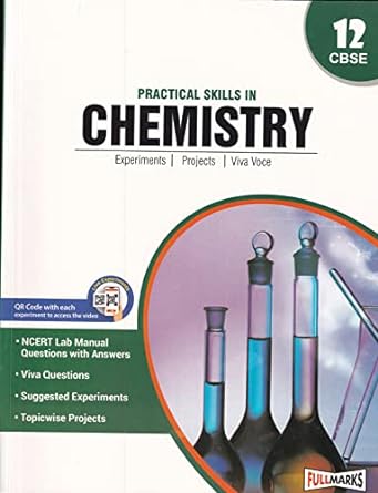 Practical Skills In CHEMISTRY Class 12 Experiments, Projects, Viva Voce - CBSE - Examination 2025 | Full Marks | Focus Learning | Lab Manual | 2025