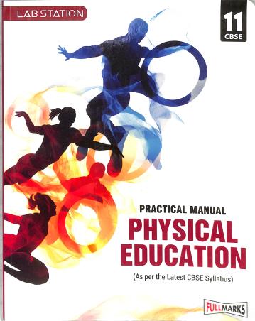 Practical LAB Manual Physical Education Class 11 - CBSE - Examination 2025-2026 | Full Marks