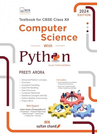 COMPUTER SCIENCE WITH PYTHON FOR CLASS 12 BY PREETI ARORA