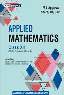 APC APPLIED MATHEMATICS FOR CLASS-12 BY M L AGGARWAL | 2024