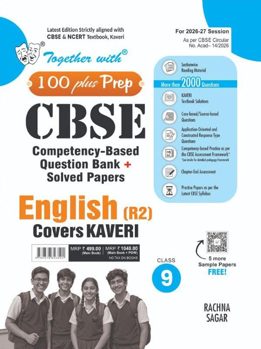 Together with 100 Plus Prep CBSE Question Bank Class 9 English R2 for 2026-27 board exams| includes Solved Board Examination Paper 2026, Mind Maps, PYQs & Practice Papers for 2027 Board Exams