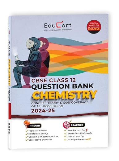 Educart CBSE Question Bank Class 12 Chemistry 2024-25 (As per latest CBSE Syllabus 23 Mar 2024)