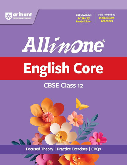 Arihant Class 12 CBSE All in One Physics + Chemistry + Maths + English Core - Combo Set of 4 Books - Includes | Focused Theory | Exercises Practice | CBQs | - For 2027 Exams