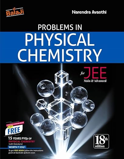 Narendra Avasthi - Problems in Physical Chemistry for JEE (Main & Advanced) – 18th Edition (2025) | Bala Ji