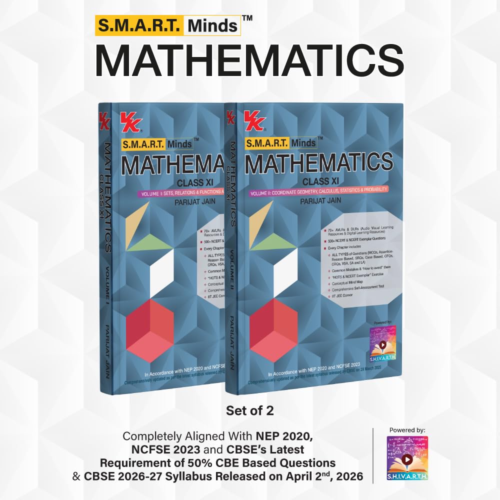 SMART Minds Mathematics Class 11 (Vol. 1 – 2) | CBSE 2026–27 | NCERT-Aligned Textbook with PYQs (Including 2025), Mind Maps, Competency-Based Practice & Audio-Visual Learning | By Parijat Jain