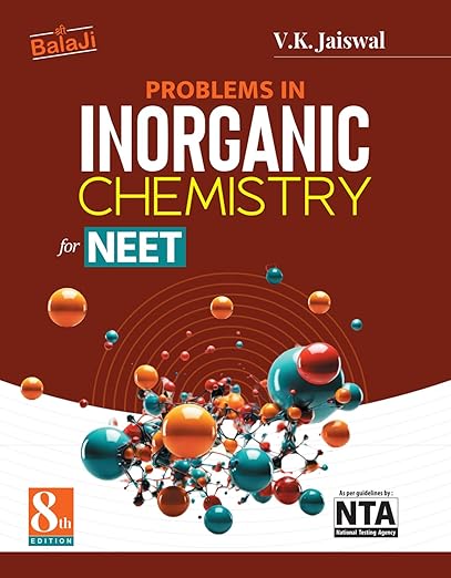 Balaji - Problems in Inorganic Chemistry for NEET - VK Jaiswal - 8th Edition, 2026 [ORIGINAL BOOK - TOP GRADE PAPER & PRINT]-[ENGLISH LANGUAGE]