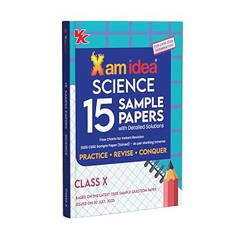 Xam idea CBSE 15 Sample Question Papers Class 10 Science for 2026 Board Exams (As per the latest CBSE SQP dated 30th July 2025) with Detailed ... 2025 | Basic Concepts for Quick Revision