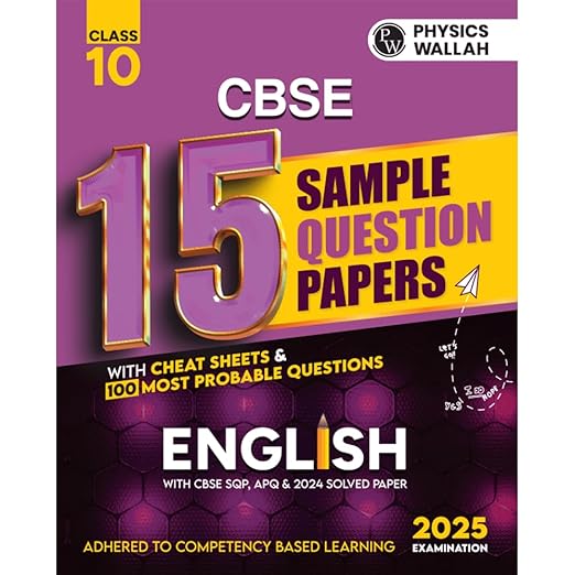 PW CBSE 15 New Pattern Sample Question Papers Class 10 English For 2025 Board Exam with 50 Percent Competency Based Questions 100 Most Probable Questions