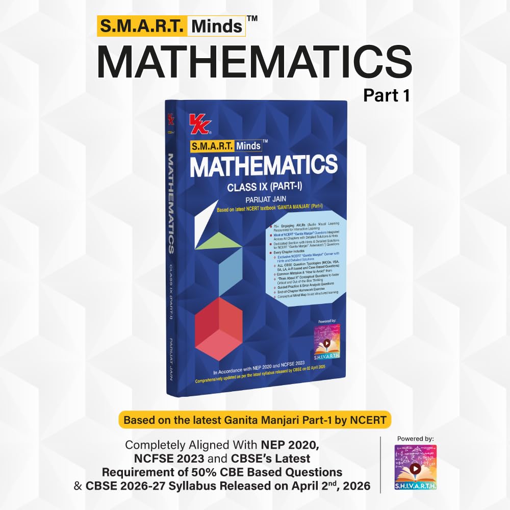 SMART Minds Mathematics Class 9 (Vol. 1 – 2) | CBSE 2026–27 | NCERT-Aligned Textbook with PYQs (Including 2025), Mind Maps, Competency-Based Practice & Audio-Visual Learning | By Parijat Jain
