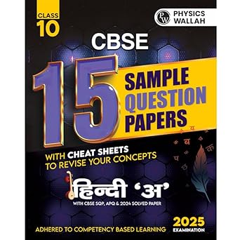 PW CBSE | Class 10 | 15 New Pattern Sample Question Papers Hindi - A For 2025 Board Exam with 50 Percent Competency Based Questions 100 Most Probable Questions 