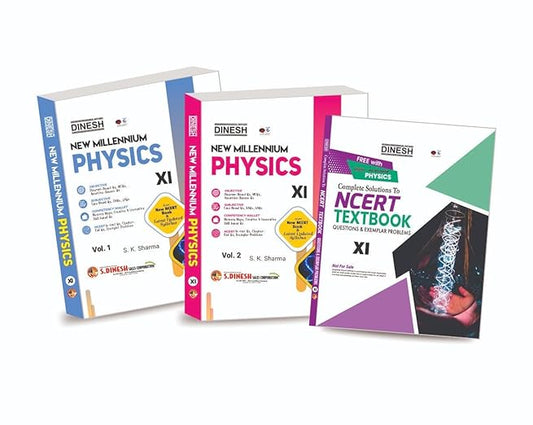 DINESH New Millennium PHYSICS Class 11 (2024-2025 Session) (1 set of 3 Books)