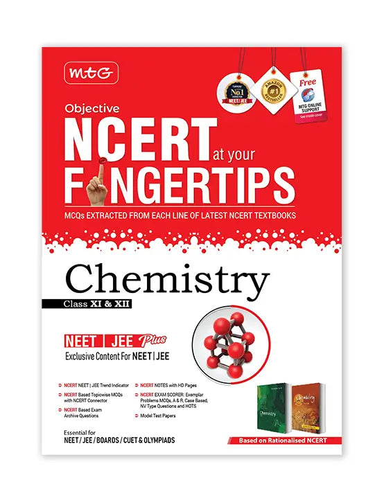 MTG – Physics, Chemistry & Biology, Objective NCERT at your FINGERTIPS