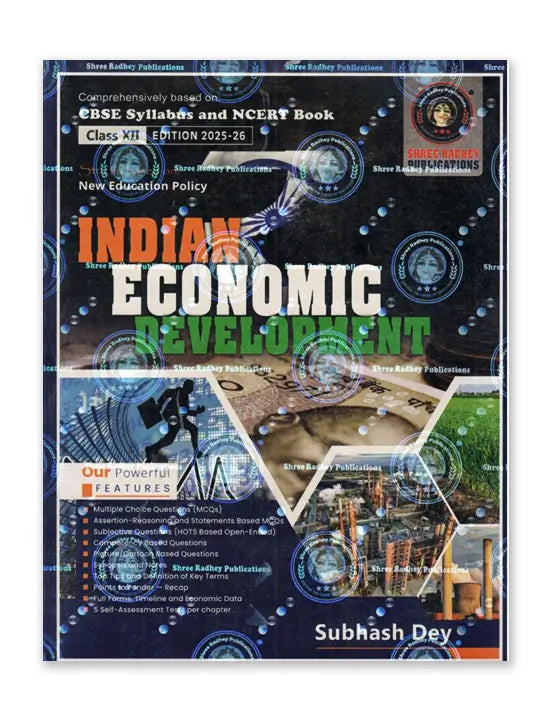 Shree Radhey – Indian Economic Development Textbook for Class 12 by Subhash Dey | 2025
