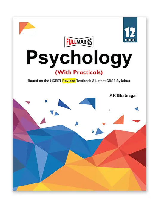 Full Marks PSYCHOLOGY CBSE Support Book Class 12 | NCERT Solutions | Question Bank | Reference Books | Help Books | Chapterwise Solutions | NCERT Textual Questions | Study Material | Practice Material