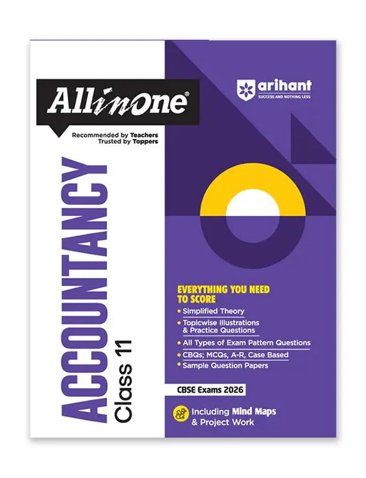 Arihant – Accountancy, All In One Textbook | Simplified theory, CBQS, MCQs, A-R, Case Based, Sample Question Papers| Including Mind Maps | for Class for 11