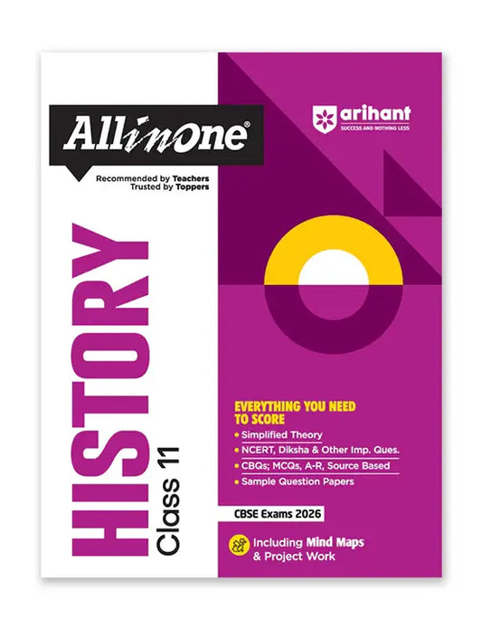 Arihant – History, All In One Textbook | Based on NCERT & Other Important Questions | Simplified Theory, Topic & Chapter Exercises, Exam Pattern Questions | Including Mind Map & Practical Work | for Class for 11