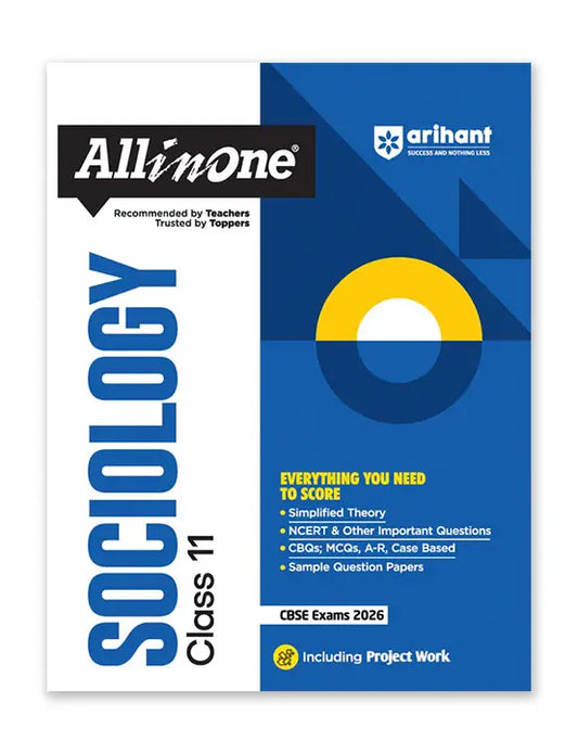 Arihant – Sociology, All In One Textbook | NCERT & Other Important Questions, Sample Question Papers | Including Project Work | for Class for 11