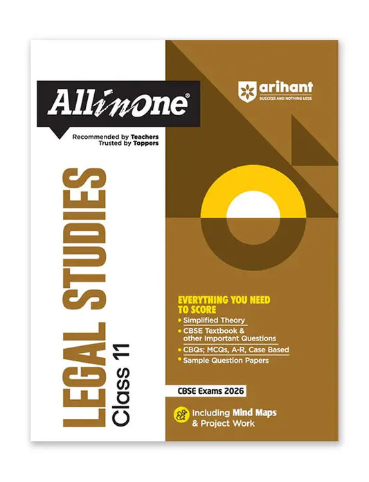 Arihant – Legal Studies, All In One Textbook | Simplified Theory, CBQs, MCQs, A-R, Case Based, Sample Question Papers| Including Mind Maps | for Class for 11