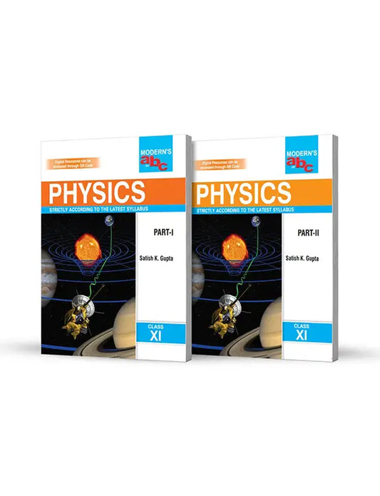 Modern ABC – Physics, by Satish K Gupta (Part 1 & 2) for Class 11