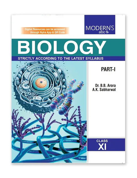 Modern ABC Plus – Biology, by BB Arora & AK Sabharwal (Part 1 & 2) for Class 11