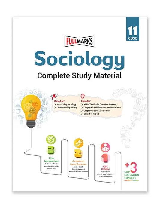 Full Marks – Sociology, Complete Study Material | Comprehensive Study Guide for Class 11