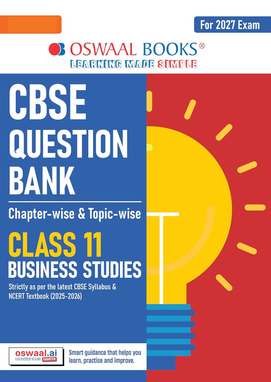 Oswaal CBSE Class 11 Business Studies Question Bank | Chapter & Topic-wise Solved Papers (2017–2026) | Based on Latest Syllabus (April 2026) | Includes 2026 Papers | For 2027 Exam