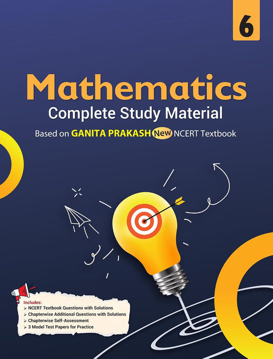 Full Marks Ganita Prakash Complete Study Material for Class 6: Based on New NCERT Textbook Ganita Prakash | Summary | Solved NCERT Textual Questions | Question Bank | Support Book