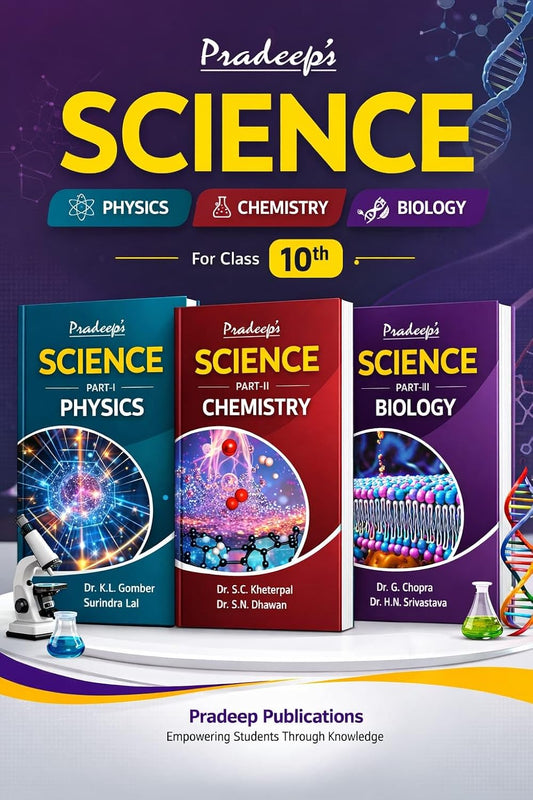 Pradeep Science Physics, Chemistry, Biology Part - I to III for Class 10 - Examination 2026-27 (Set of 3 Books)