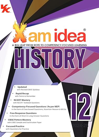 Xam idea History Book Class 12 | CBSE Board | Chapterwise Question Bank | 2024-25 Exam