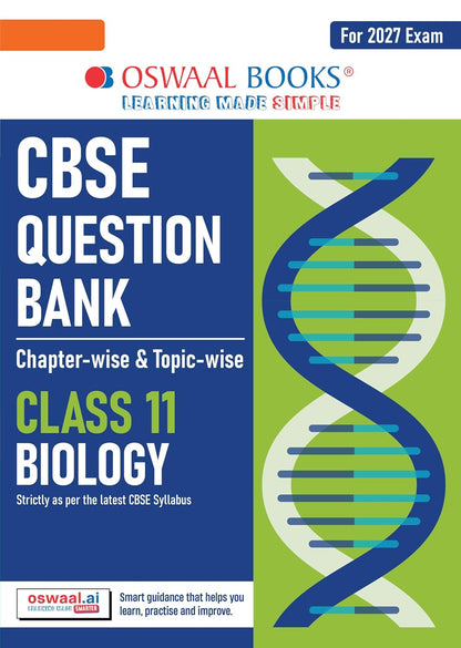 Oswaal CBSE Class 11 Biology Question Bank | Chapter & Topic-wise Solved Papers (2017–2026) | Based on Latest Syllabus (April 2026) | Includes 2026 Papers | For 2027 Exam