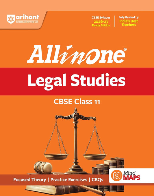 Arihant All in One Legal Studies Class 11 for CBSE Exam 2026-27 | NCERT Based Complete Theory, Practice Exercises, CBQs, A-R, Sample Papers & Mind Maps | Revised Edition as per Latest Syllabus
