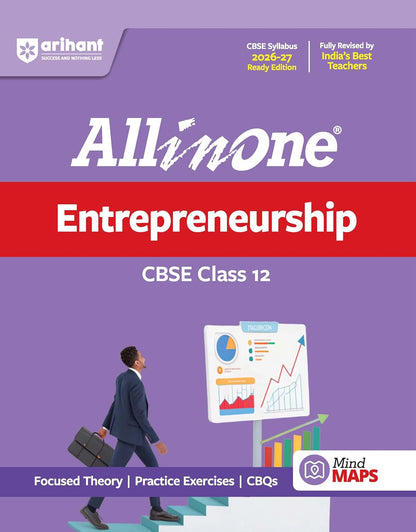 Arihant All in One Entrepreneurship Class 12 for CBSE Exam 2026-27 | NCERT Based Complete Theory, Practice Exercises, CBQs, A-R, Sample Papers & Mind Maps | Revised Edition as per Latest Syllabus