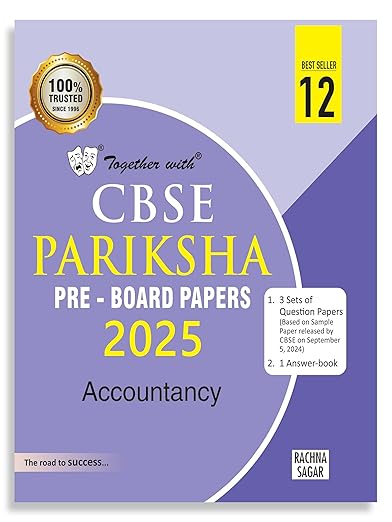 Together with CBSE Class 12 Accountancy Pariksha Pre-Board Papers for Exam 2025