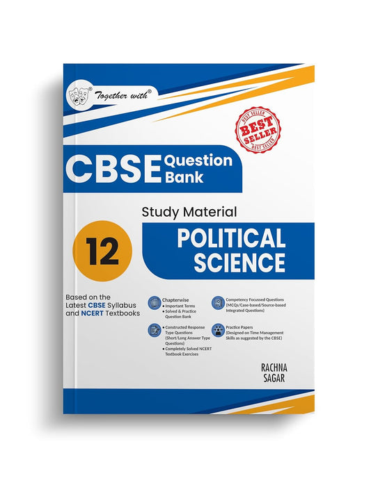 Together with CBSE Question Bank Class 12 Political Science 12 English Medium for 2025-26 Exam (Chapterwise & Topicwise)