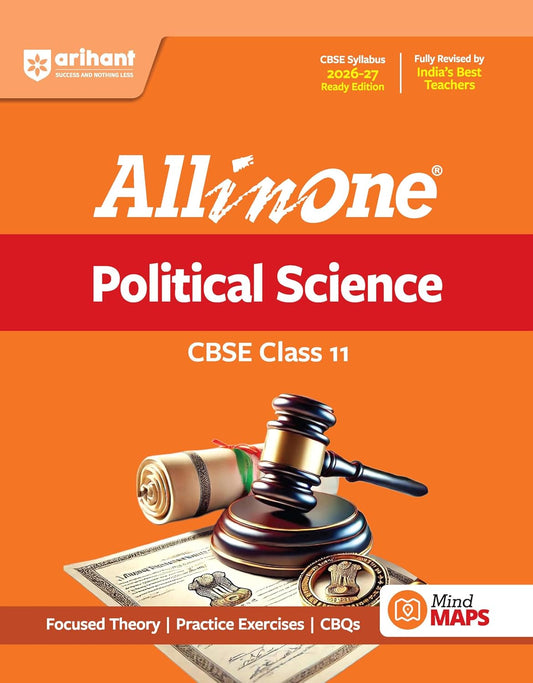 Arihant All in One Political Science Class 11 for CBSE Exam 2026-27 | NCERT Based Complete Theory, Practice Exercises, CBQs, A-R, Sample Papers & Mind Maps | Revised Edition as per Latest Syllabus