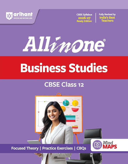 Arihant All in One Business Studies Class 12 for CBSE Exam 2026-27 | NCERT Based Complete Theory, Practice Exercises, CBQs, A-R, Sample Papers & Mind Maps | Revised Edition as per Latest Syllabus